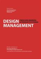 Ebook Design Management di Peter Schreckensberger, Benjamin Schilbach, Thomas Saier edito da Books on Demand