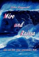 Ebook Miro und Raissa di Peter Rupprecht edito da Books on Demand