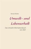 Ebook Umwelt- und Lebenserhalt di Roman Reinke edito da Books on Demand
