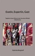 Ebook Exotin, Expertin, Gast di Gabriele Berghoff edito da Books on Demand