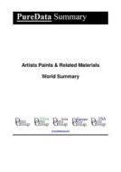 Ebook Artists Paints & Related Materials World Summary di Editorial DataGroup edito da DataGroup / Data Institute