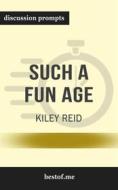 Ebook Summary: “Such a Fun Age" by Kiley Reid - Discussion Prompts di bestof.me edito da bestof.me