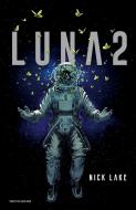 Ebook Luna 2 di Lake Nick edito da Mondadori