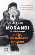 Ebook Diario di un ragazzo italiano di Ferrari Michele, Morandi Gianni edito da BUR