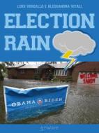 Ebook Election Rain. Reportage in foto e musica del passaggio dell’uragano Sandy di Luigi Vergallo & Alessandra Vitali edito da goWare