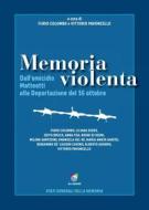 Ebook Memoria violenta di Vittorio Pavoncello, Furio Colombo edito da All Around srl