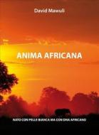 Ebook Anima Africana di David Mawuli edito da Youcanprint