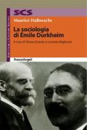 Ebook La sociologia di Émile Durkheim di Maurice Halbwachs edito da Franco Angeli Edizioni
