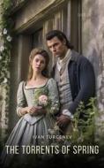 Ebook The Torrents of Spring di Ivan Turgenev edito da Interactive Media