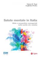 Ebook Salute mentale in Italia di Guglielmo Pacileo, Valeria D. Tozzi edito da Egea