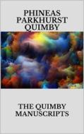Ebook The Quimby manuscripts di Phineas Parkhurst Quimby edito da Youcanprint