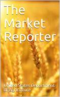 Ebook The Market Reporter / Vol. 4, No. 15 di Various edito da iOnlineShopping.com