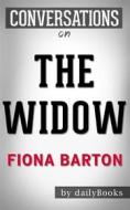 Ebook The Widow: A Novel By Fiona Barton | Conversation Starters di dailyBooks edito da Daily Books