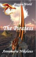 Ebook The Piratess di Annemarie Nikolaus edito da Publisher s15153