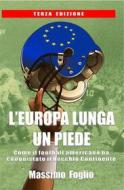 Ebook L'Europa lunga un piede di Massimo Foglio edito da Massimo Foglio
