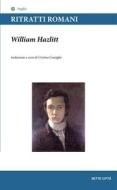 Ebook Ritratti romani di William Hazlitt edito da Sette Città