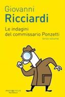 Ebook Le indagini del commissario Ponzetti 3 di Giovanni Ricciardi edito da Fazi Editore