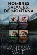Ebook Hombres salvajes de montaña - Set Completo di Vanessa Vale edito da Vanessa Vale
