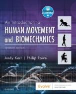 Ebook An Introduction to Human Movement and Biomechanics E-Book di Andrew Kerr edito da Elsevier