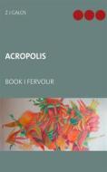 Ebook Acropolis di Z J Galos edito da Books on Demand