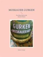 Ebook Moskauer Gurken di Baldur Airinger edito da Books on Demand
