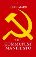 Ebook The Communist Manifesto (A to Z Classics) di Karl Marx edito da A to Z Classics