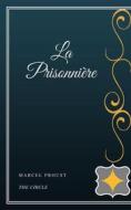 Ebook La Prisonnière di Marcel Proust edito da Henri Gallas