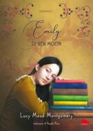 Ebook Emily di New Moon di Lucy Maud Montgomery edito da Gallucci