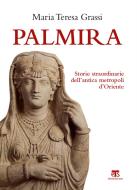 Ebook Palmira di Maria Teresa Grassi edito da Edizioni Terra Santa