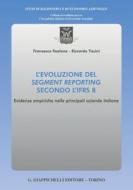 Ebook L'evoluzione del segment reporting secondo l'IFRS 8 - e-Book di Riccardo Tiscini, Francesco Paolone edito da Giappichelli Editore