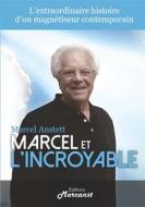 Ebook Marcel et l&apos;Incroyable di Marcel Anstett edito da Books on Demand