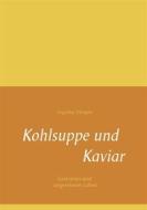 Ebook Kohlsuppe und Kaviar di Angelika Trümper edito da Books on Demand
