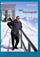 Ebook Der Psychopath di Klaus Dieter Keller, Conrad P. Albrecht edito da Books on Demand
