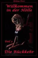 Ebook Willkommen in der Hölle - Teil 2 - Die Rückkehr di Helena Tress edito da Der Neue Morgen - UW