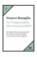 Ebook Se l'impossibile diventa possibile di Basaglia Franco edito da Edizioni di Comunità