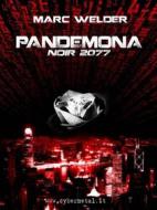 Ebook Pandemona - Noir 2077 di Marc Welder edito da Youcanprint
