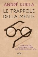 Ebook Le trappole della mente di André Kukla edito da Ponte alle Grazie