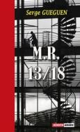 Ebook M.R. 13/18 di Serge Guéguen edito da Écrits Noirs