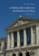 Ebook Commissaire Carlucci: Die Richterin von Nizza di Monsieur Rainer edito da Books on Demand