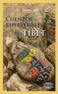 Ebook Cuentos espirituales del Tibet di Ramiro Calle, Castellon edito da Mandala ediciones