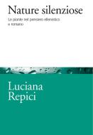 Ebook Nature silenziose di Luciana Repici edito da Società editrice il Mulino, Spa