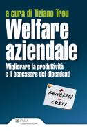 Ebook Welfare aziendale di Tiziano Treu edito da Ipsoa