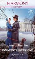Ebook Innocente seduzione di Laura Martin edito da HarperCollins