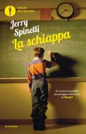 Ebook La schiappa di Spinelli Jerry edito da Mondadori