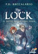 Ebook The Lock - 2. Il patto della luna piena di Baccalario Pierdomenico edito da Piemme