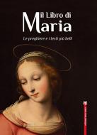 Ebook Il Libro di Maria di Natale Benazzi, Andrea Sarto edito da TS Edizioni