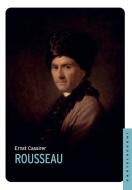 Ebook Rousseau di Ernst Cassirer edito da Castelvecchi