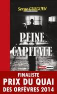 Ebook Peine capitale di Serge Guéguen edito da Écrits Noirs