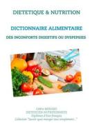 Ebook Dictionnaire alimentaire des inconforts digestifs ou dyspepsies di Cédric Menard edito da Books on Demand