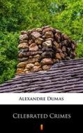 Ebook Celebrated Crimes di Alexandre Dumas edito da Ktoczyta.pl